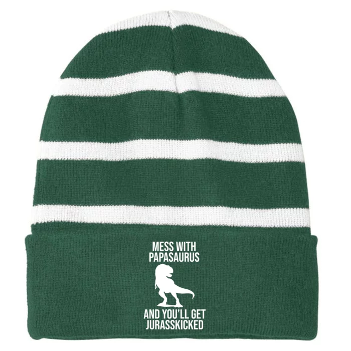 Mess With Papasaurus And Youll Get Jurasskicked Funny Dad Gift Striped Beanie with Solid Band