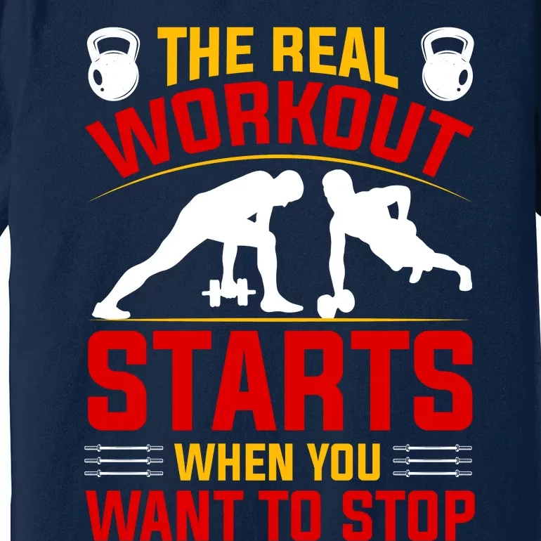 Motivational Workout Quote Inspirational Fitness Slogan Premium T-Shirt