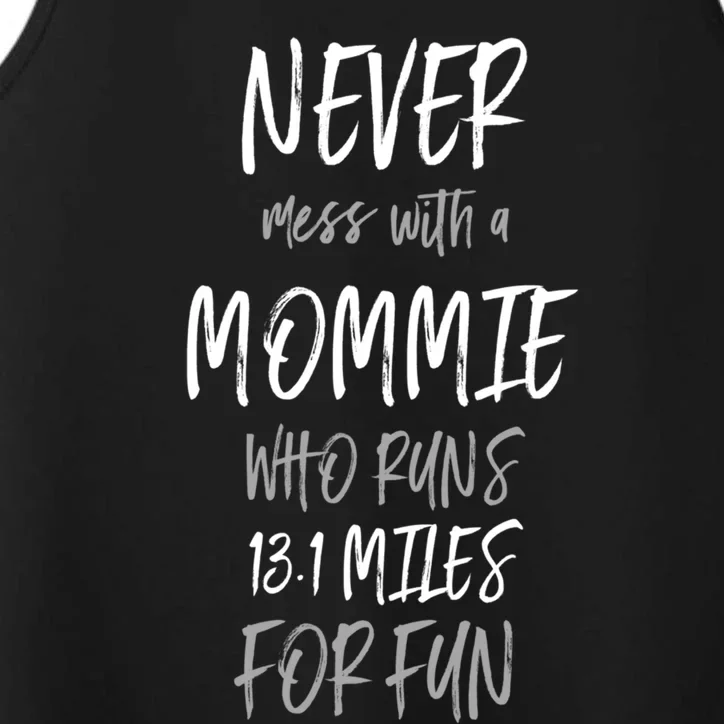 Mommie Who Runs Half Marathon Funny Running Humor Runner Mom Gift Performance Tank