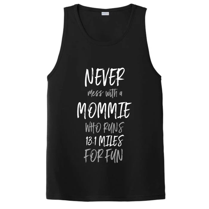 Mommie Who Runs Half Marathon Funny Running Humor Runner Mom Gift Performance Tank