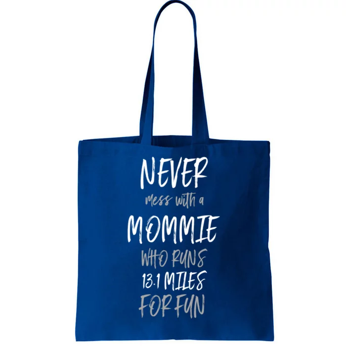 Mommie Who Runs Half Marathon Funny Running Humor Runner Mom Gift Tote Bag