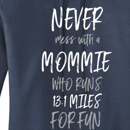 Mommie Who Runs Half Marathon Funny Running Humor Runner Mom Gift Women's Pullover Hoodie