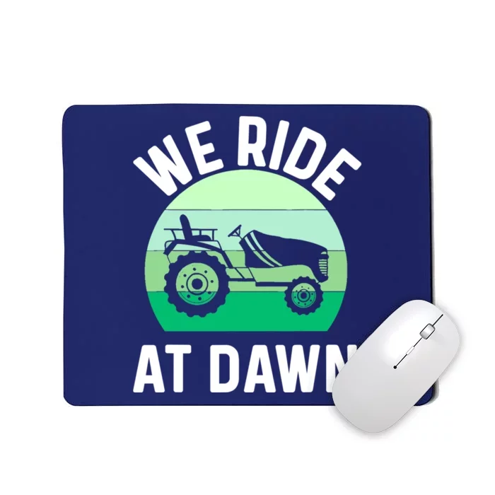 Mens We Ride At Dawn Lawnmower Shirt Lawn Mowing Dad Yard Work Mousepad