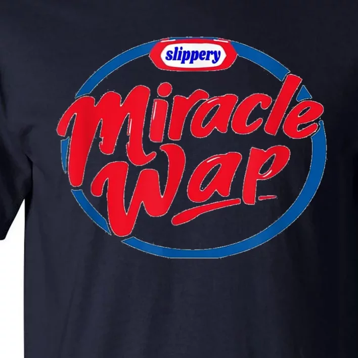 MIRACLE WAP RAP SONG LYRIC MEME TEE Tall T-Shirt