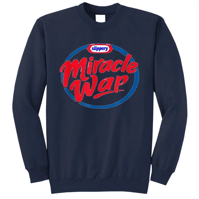 MIRACLE WAP RAP SONG LYRIC MEME TEE Tall Sweatshirt