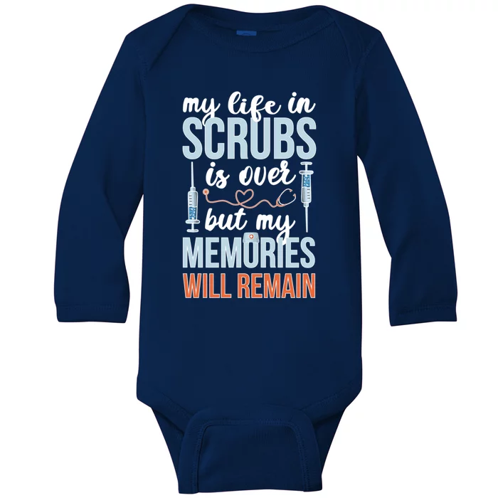 Memories Will Remain Retired Nurse Retiret Nurse Gift Baby Long Sleeve Bodysuit