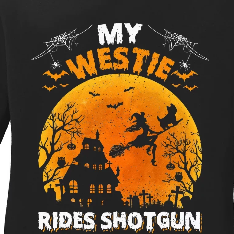 My Westie Ride Shotgun Funny Westie Dog Halloween Ladies Long Sleeve Shirt