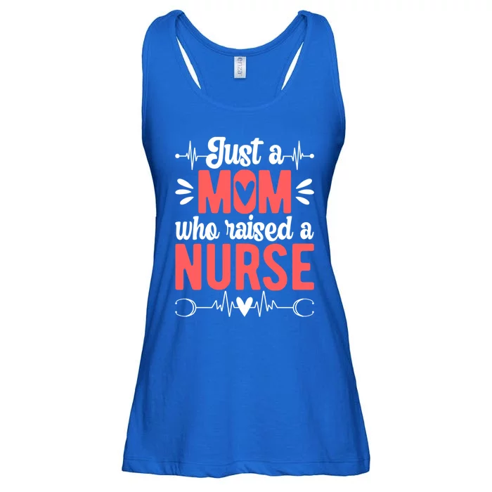 Mom Who Raised A Nurse Mom Of A Nurse Mother Cute Gift Ladies Essential Flowy Tank