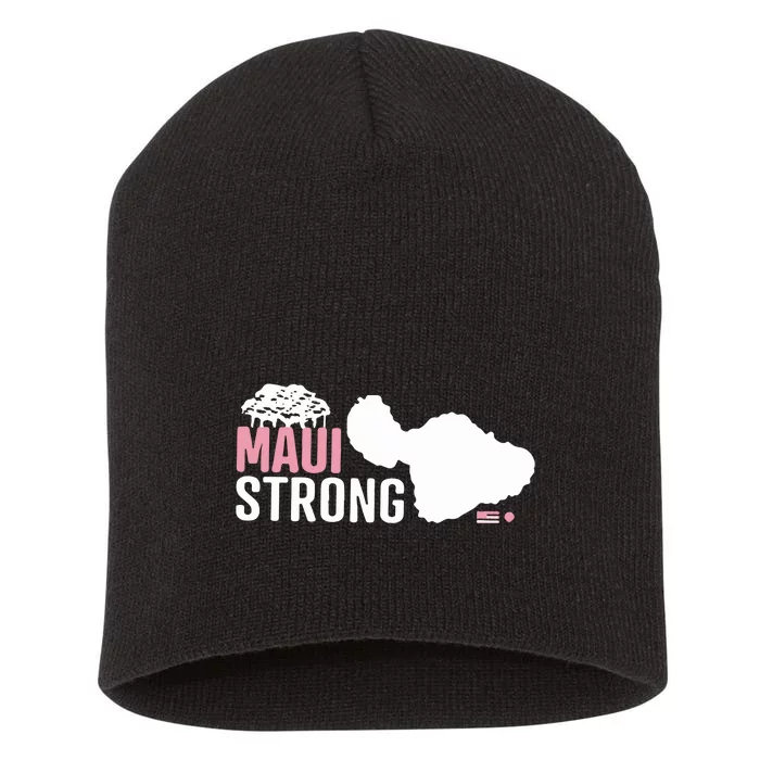 Maui Wildfire Relief All Profits Will Be Donated Maui Strong Short Acrylic Beanie