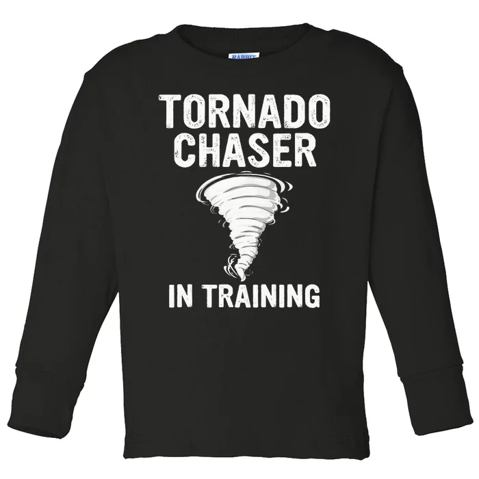 Meteorologist Weather Storm Tornado Chaser In Training Toddler Long Sleeve Shirt