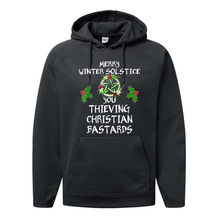 Merry Winter Solstice You Thieving Christian Bastards Performance Fleece Hoodie