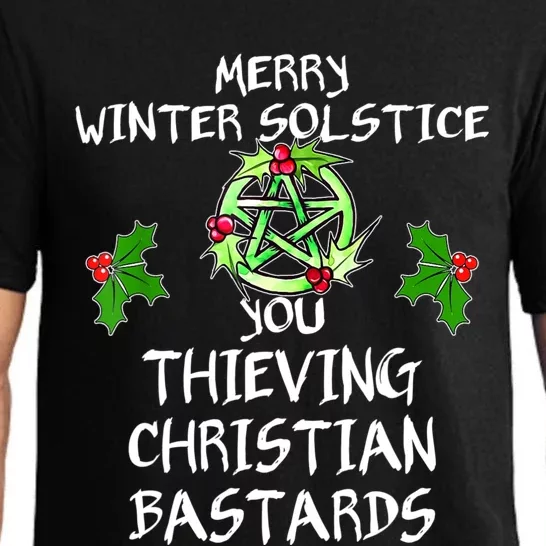 Merry Winter Solstice You Thieving Christian Bastards Pajama Set