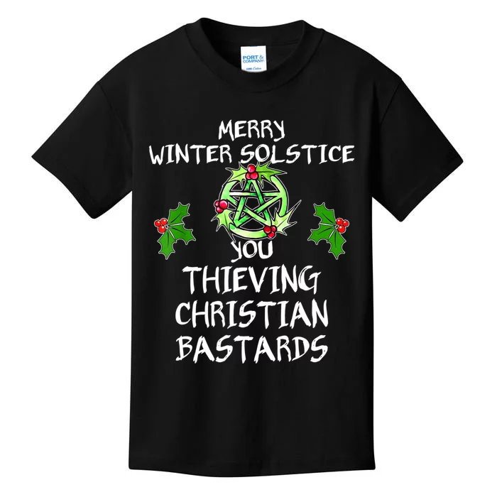 Merry Winter Solstice You Thieving Christian Bastards Kids T-Shirt