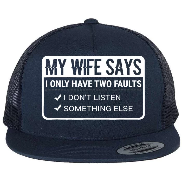 My Wife Says Funny Husband Married Life Marriage Wedding Flat Bill Trucker Hat