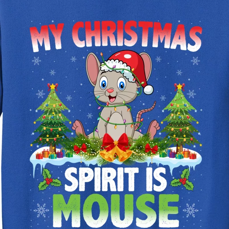 Mouse Wearing Santa Hat Xmas My Christmas Spirit Is Mouse Cute Gift Tall Sweatshirt