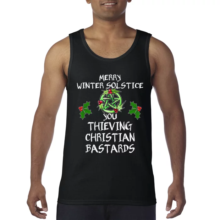 Merry Winter Solstice You Thieving Christian Bastards Tank Top