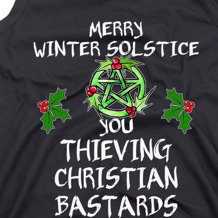 Merry Winter Solstice You Thieving Christian Bastards Tank Top