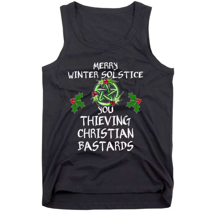 Merry Winter Solstice You Thieving Christian Bastards Tank Top