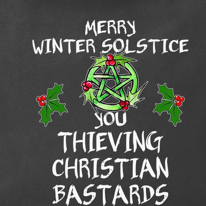 Merry Winter Solstice You Thieving Christian Bastards Zip Tote Bag