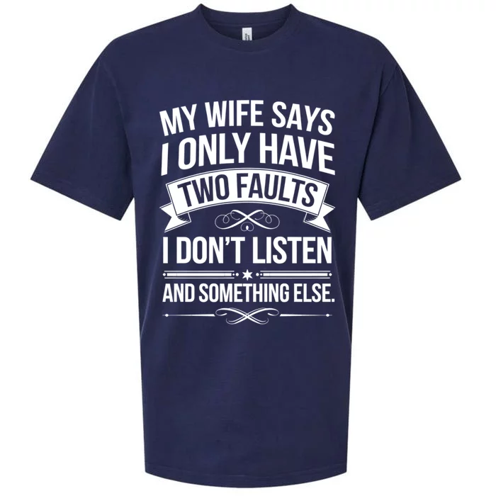 My Wife Says I Only Have Two Faults Funny Dad Joke Lover Great Gift Sueded Cloud Jersey T-Shirt