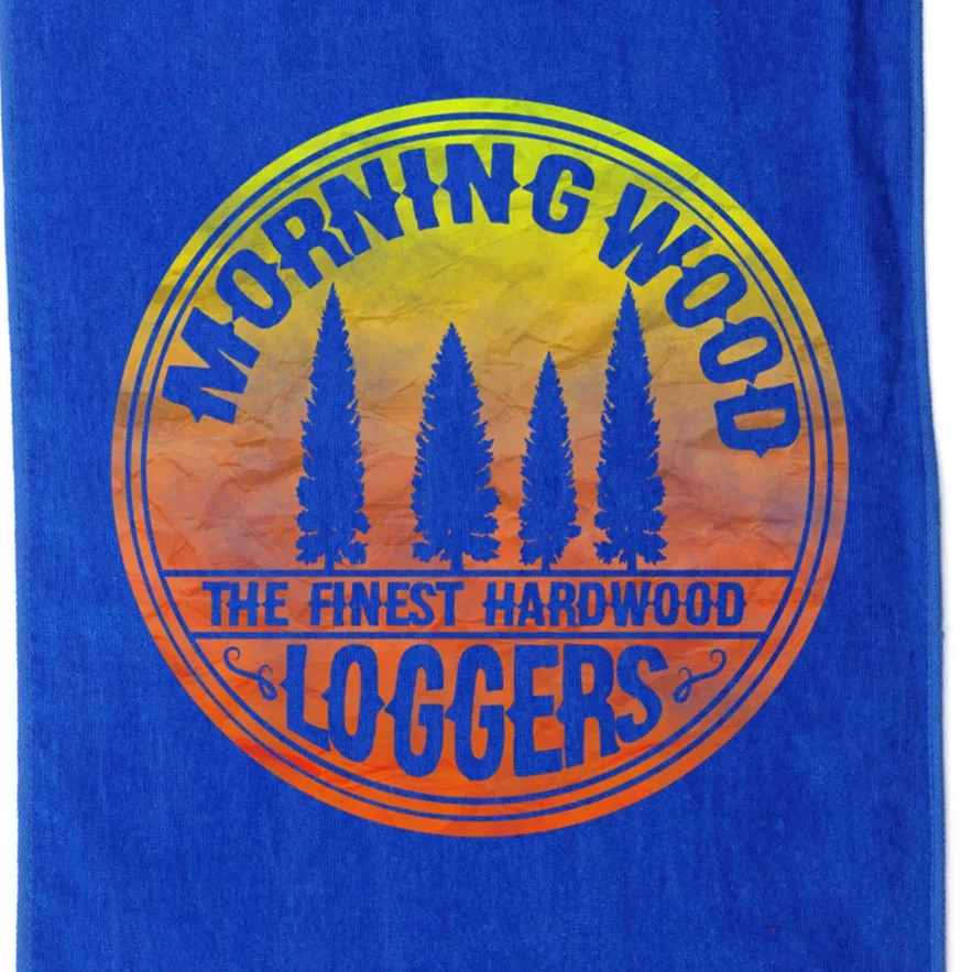 Morning Wood Slogan Gag Lumber Lumberjack Logger Christmas Meaningful Gift Platinum Collection Golf Towel