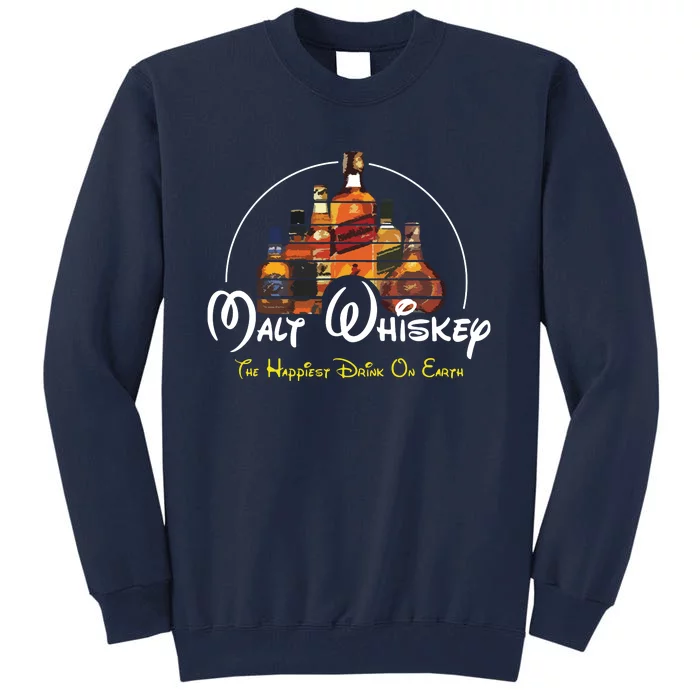 Malt Whiskey Shirts Happiest Drink Funny Pun Parody Tall Sweatshirt