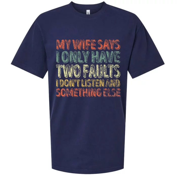 My Wife Says I Only Have Two Faults Funny Christmas Sueded Cloud Jersey T-Shirt