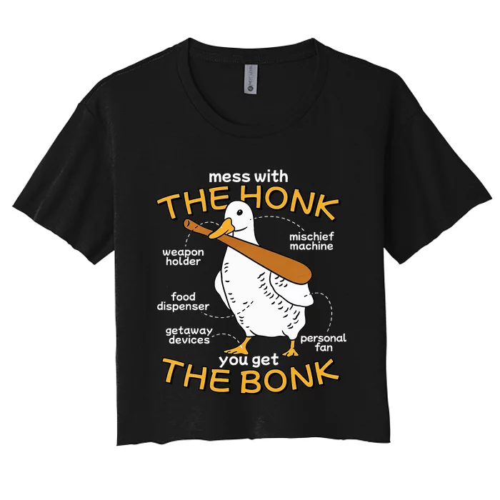 Mess With The Honk You Get The Bonk Funny Goose Anatomy Women's Crop Top Tee