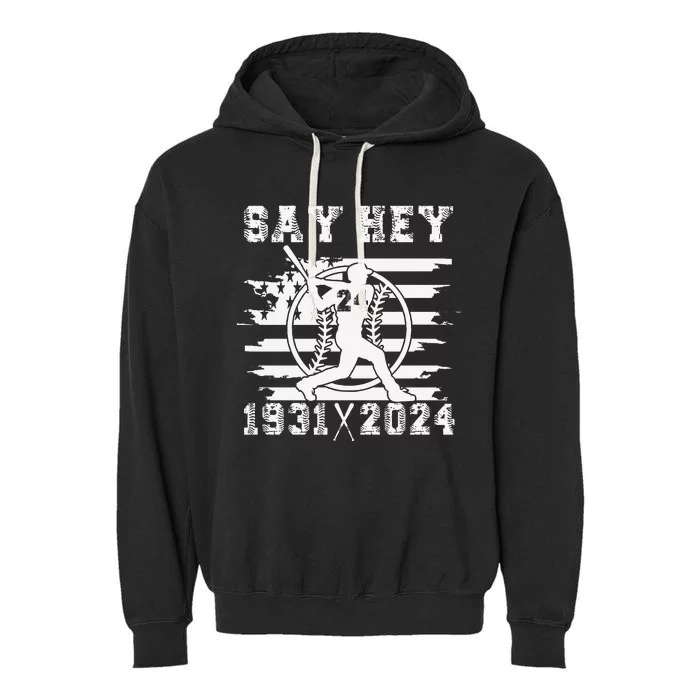 Mays Willie Tribute San Francisco Say Hey 1931 2024 Garment-Dyed Fleece Hoodie