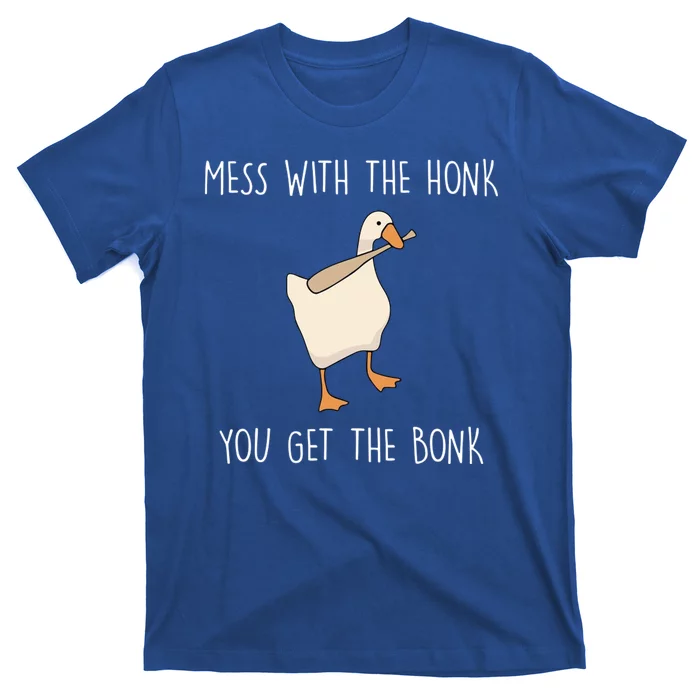 Mess With The Honk You Get The Bonk T-Shirt