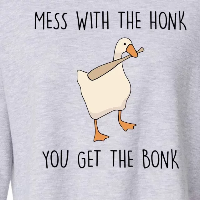 Mess With The Honk You Get The Bonk Cropped Pullover Crew