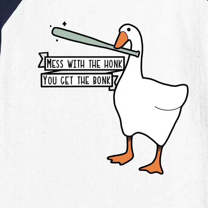 Mess With The Honk You Get The Bonk Goose Baseball Sleeve Shirt