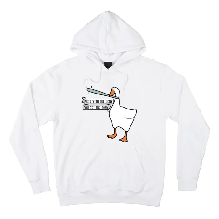 Mess With The Honk You Get The Bonk Goose Hoodie TeeShirtPalace