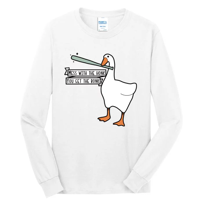 Mess With The Honk You Get The Bonk Goose Tall Long Sleeve T-Shirt