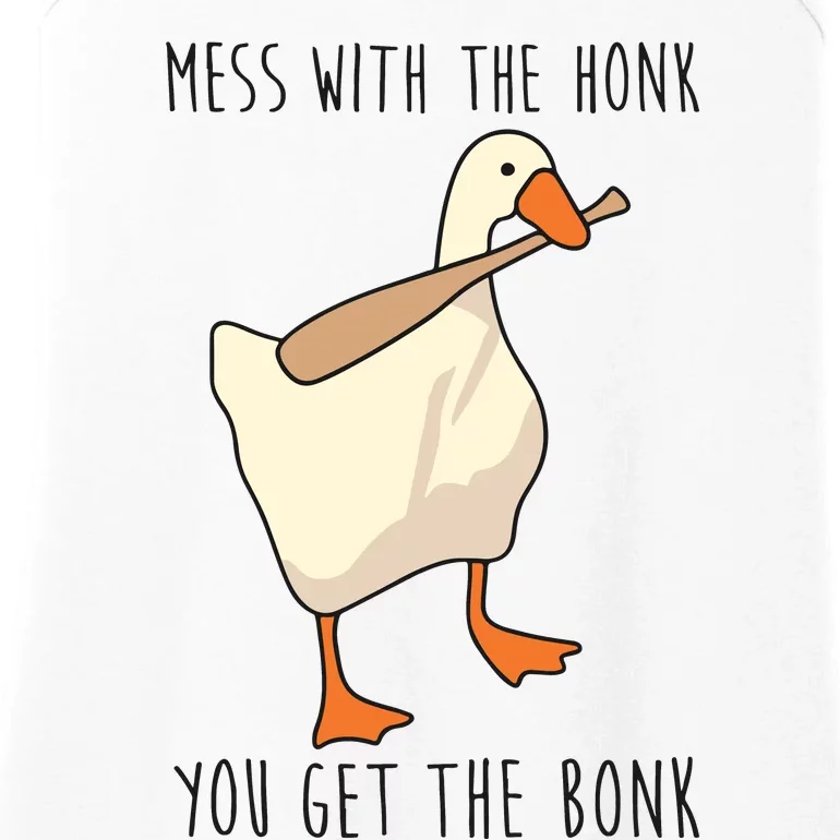 Mess With The Honk You Get The Bonk Goose Game Ladies Essential Tank