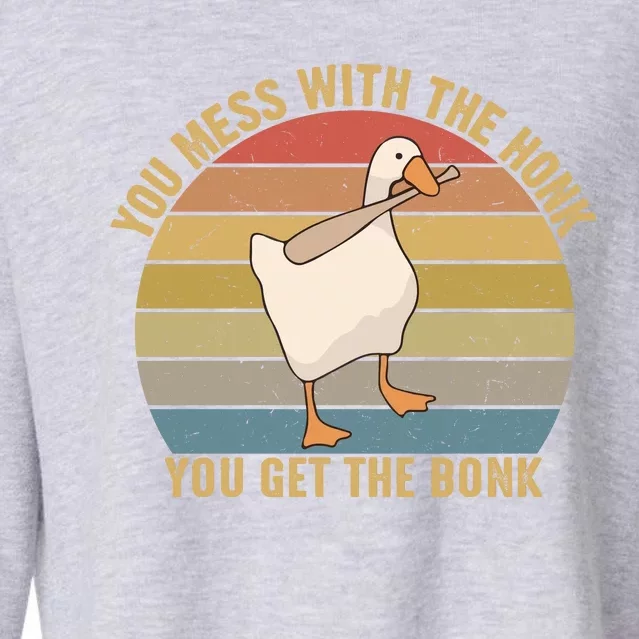 Mess With The Honk You Get The Bonk Makes A Funny Goose Meme For Every Gamer And Cropped Pullover Crew