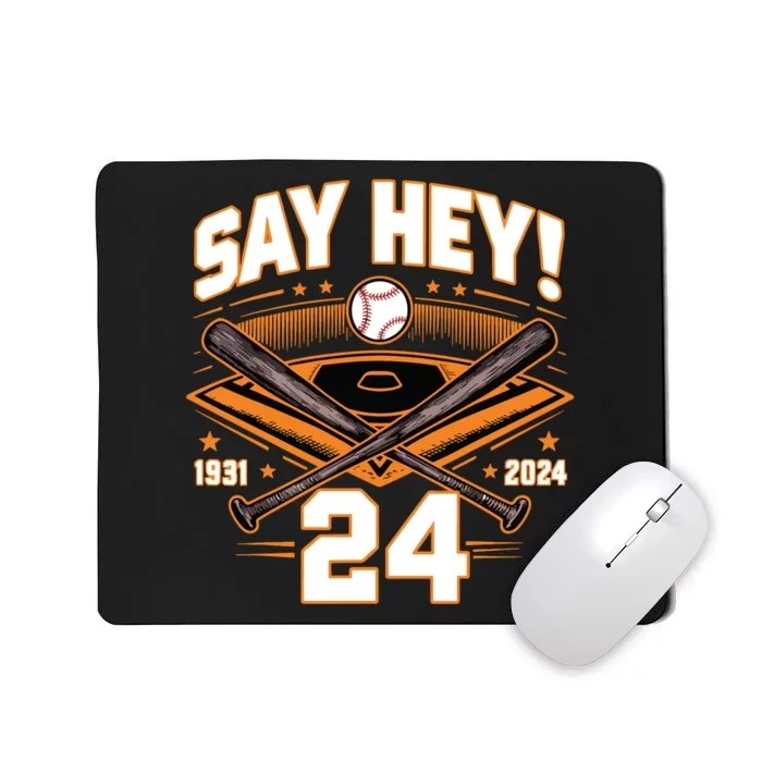 Mays Willie Tribute San Francisco Say Hey 1931 2024 Mousepad