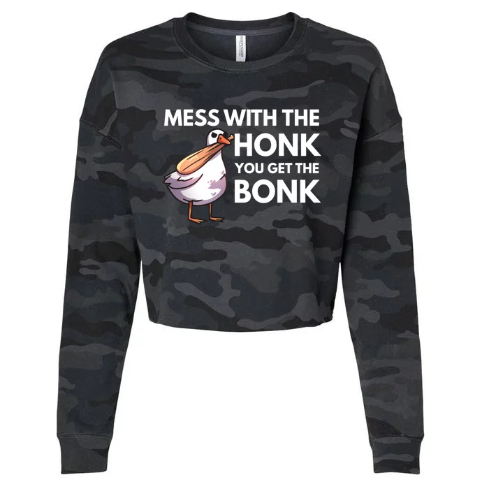 Mess With The Honk Get The Bonk Funny Duck Goose Meme Bat Gift Cropped Pullover Crew