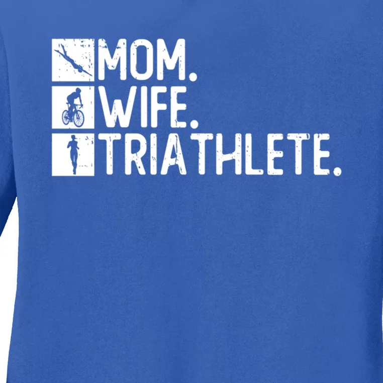 Mom Wife Triathlete Cool Gift Triathlon Training Triathlete Gift Ladies Long Sleeve Shirt