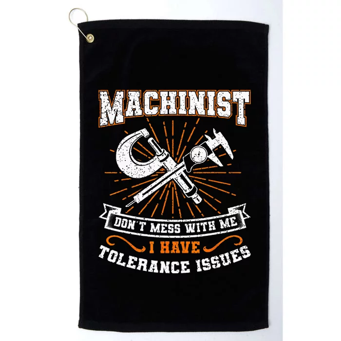 Machinist With Tolerance Issues Machinis Funny Gift Platinum Collection Golf Towel