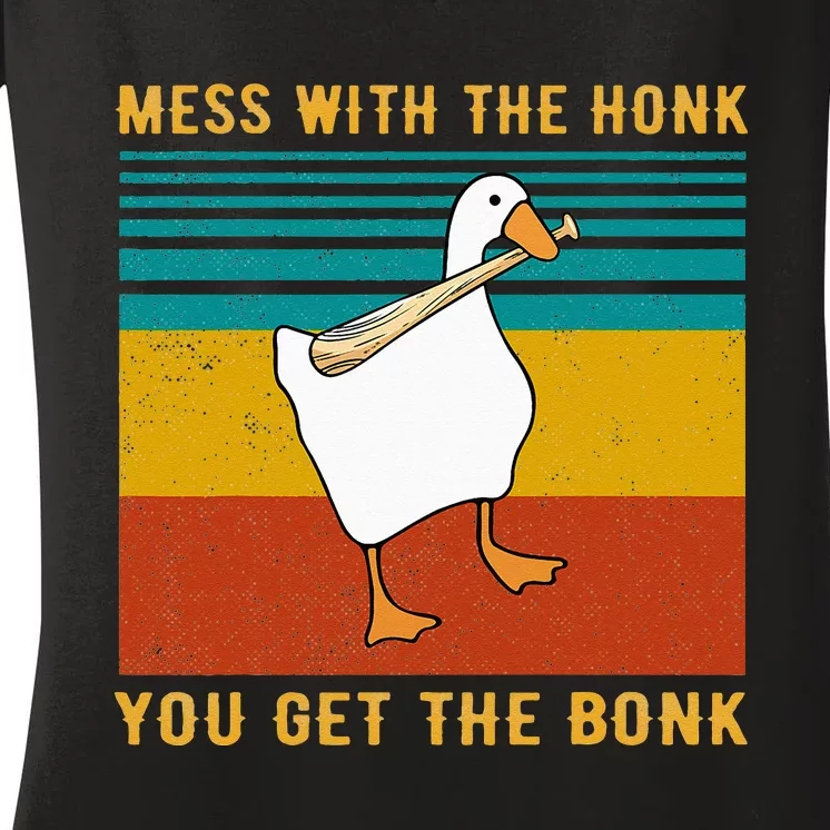 Mess With The Honk You Get The Bonk Funny Duck Goose Women's V-Neck T-Shirt