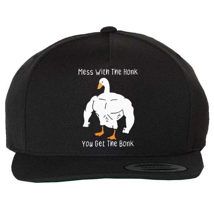 Mess With The Honk You Get The Bonk Funny Goose Wool Snapback Cap