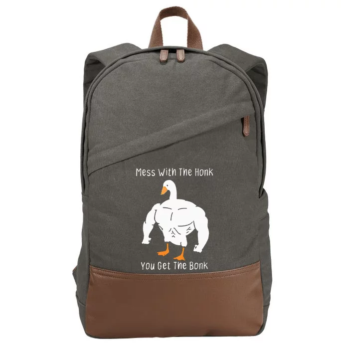 Mess With The Honk You Get The Bonk Funny Goose Cotton Canvas Backpack