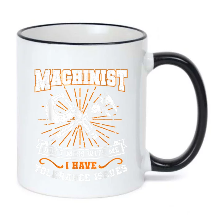 Machinist With Tolerance Issues Machinist Funny Black Color Changing Mug