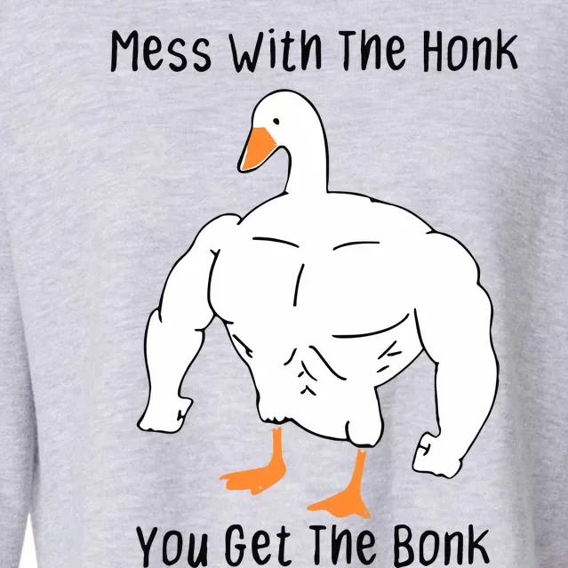 Mess With The Honk You Get The Bonk Cropped Pullover Crew