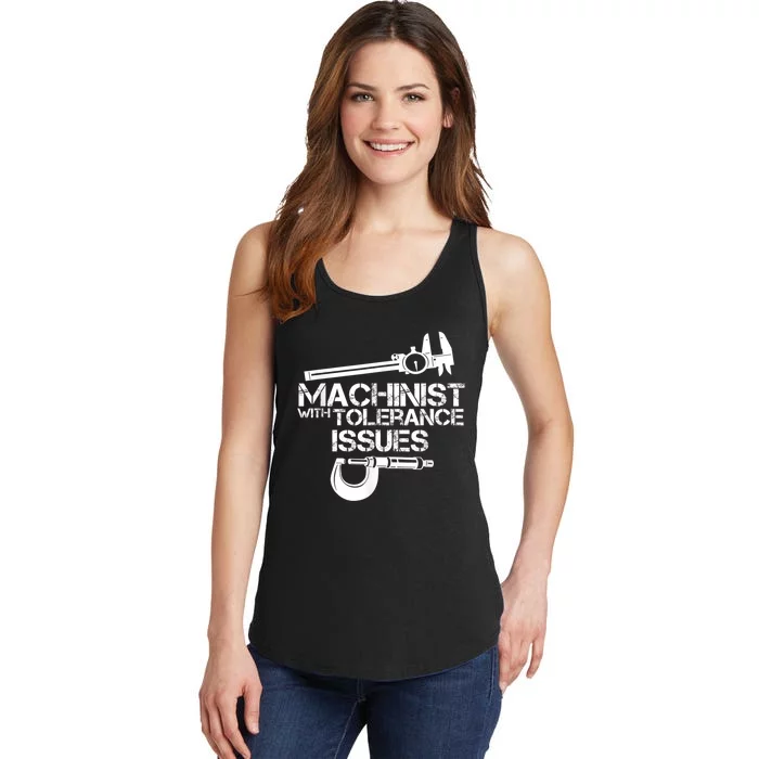 Machinist With Tolerance Issues.Machinist Funny Ladies Essential Tank