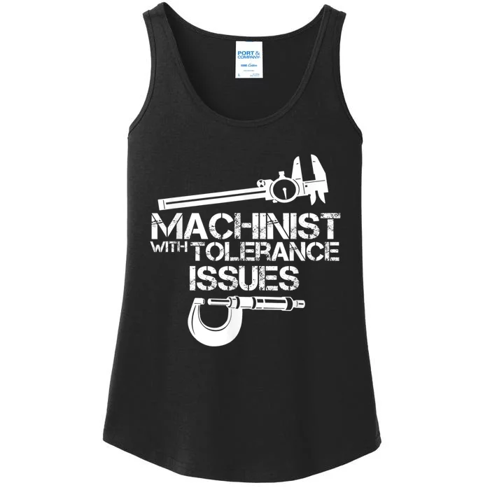 Machinist With Tolerance Issues.Machinist Funny Ladies Essential Tank