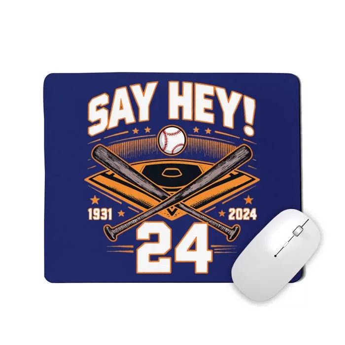 Mays Willie Tribute San Francisco Say Hey 1931 2024 Mousepad