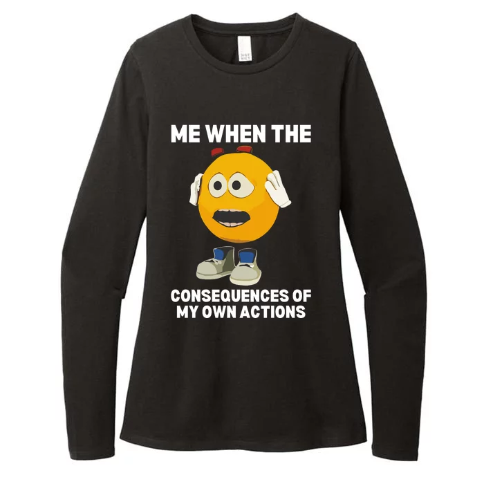 Me When The Consequences Of My Own Actions Funny Emoji Womens CVC Long Sleeve Shirt