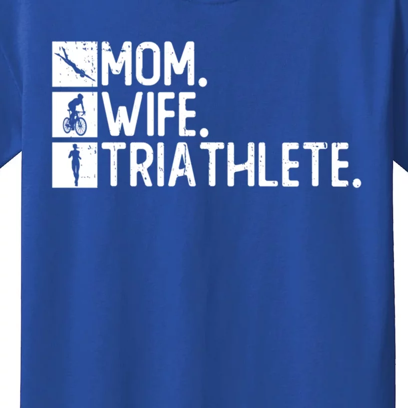 Mom Wife Triathlete Funny Gift Triathlon Training Triathlete Gift Kids T-Shirt